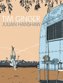 Tim Ginger by Julian Hanshaw, 9781603093507
