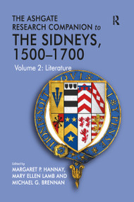 The Ashgate Research Companion to The Sidneys, 1500-1700 (Volume 2: Literature) - 9781032098395 by Mary Ellen Lamb, Margaret P. Hannay, 9781032098395