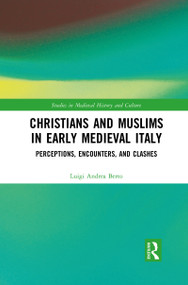 Christians and Muslims in Early Medieval Italy (Perceptions, Encounters, and Clashes) - 9781032083445 by Luigi Andrea Berto, 9781032083445