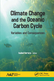 Climate Change and the Oceanic Carbon Cycle (Variables and Consequences) - 9781774636695 by Isabel Ferrera, 9781774636695