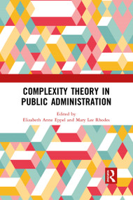 Complexity Theory in Public Administration - 9781032088679 by Elizabeth Anne Eppel, Mary Lee Rhodes, 9781032088679