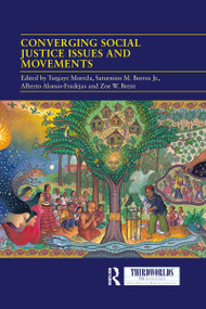 Converging Social Justice Issues and Movements - 9781032083988 by Tsegaye Moreda, Saturnino M. Borras Jr., Alberto Alonso-Fradejas, Zoe W. Brent, 9781032083988