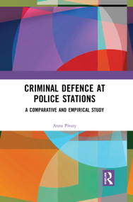 Criminal Defence at Police Stations (A Comparative and Empirical Study) - 9781032086163 by Anna Pivaty, 9781032086163