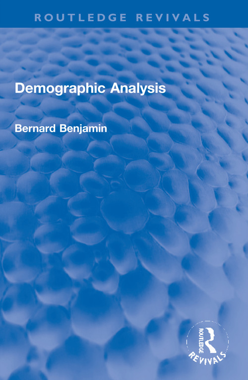 Demographic Analysis - 9780367720650 by Bernard Benjamin, 9780367720650
