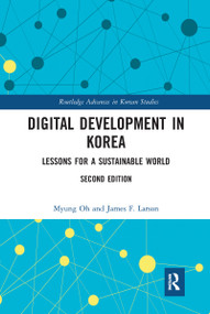 Digital Development in Korea (Lessons for a Sustainable World) - 9781032091389 by Myung Oh, James F. Larson, 9781032091389