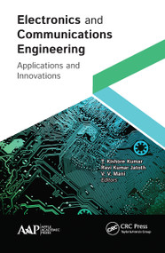 Electronics and Communications Engineering (Applications and Innovations) - 9781774633892 by T. Kishore Kumar, Ravi Kumar Jatoth, V .V. Mani, 9781774633892