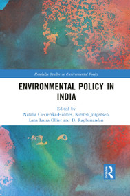 Environmental Policy in India - 9781032084572 by Natalia Ciecierska-Holmes, Kirsten Jörgensen, Lana Laura Ollier, D. Raghunandan, 9781032084572