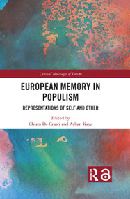 European Memory in Populism (Representations of Self and Other) - 9781032088136 by Chiara De Cesari, Ayhan Kaya, 9781032088136