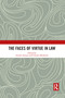 The Faces of Virtue in Law - 9781032081809 by Amalia Amaya, Claudio Michelon, 9781032081809