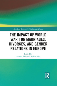 The Impact of World War I on Marriages, Divorces, and Gender Relations in Europe - 9781032082516 by Sandra Brée, Saskia Hin, 9781032082516
