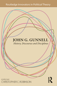John G. Gunnell (History, Discourses and Disciplines) - 9781032097510 by Christopher C. Robinson, 9781032097510