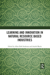 Learning and Innovation in Natural Resource Based Industries - 9781032089348 by Allan Dahl Andersen, Anabel Marín, 9781032089348