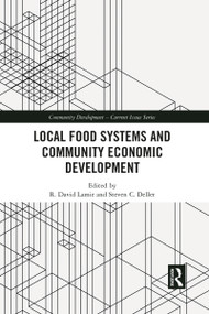 Local Food Systems and Community Economic Development - 9781032081847 by R. David Lamie, Steven C. Deller, 9781032081847