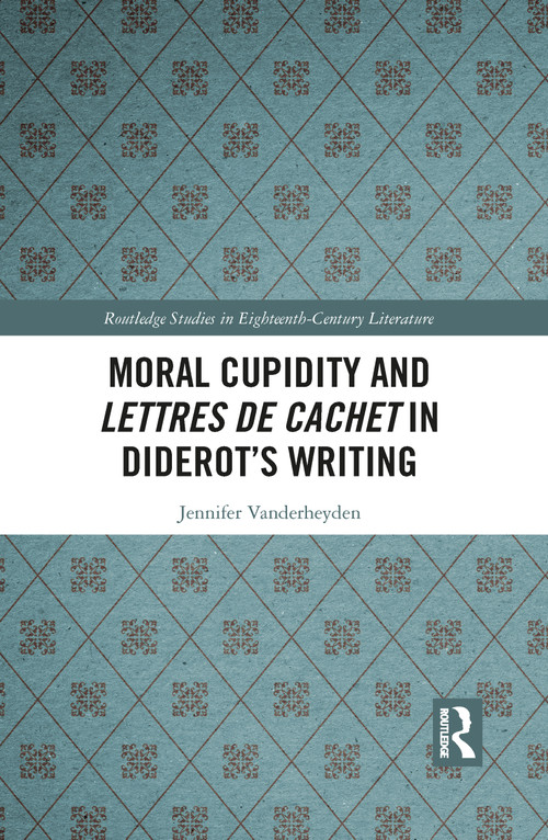 Moral Cupidity and Lettres de cachet in Diderot's Writing - 9781032094038 by Jennifer Vanderheyden, 9781032094038