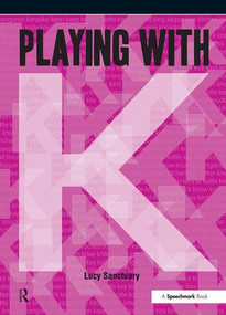 Playing with ... K by Lucy Sanctuary, 9780863889233
