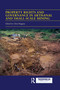 Property Rights and Governance in Artisanal and Small-Scale Mining (Critical Approaches) - 9781032090450 by Chris Huggins, 9781032090450
