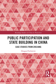Public Participation and State Building in China (Case Studies from Zhejiang) - 9781032087399 by Dragan Pavlićević, 9781032087399