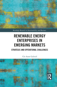 Renewable Energy Enterprises in Emerging Markets (Strategic and Operational Challenges) - 9781032083261 by Cle-Anne Gabriel, 9781032083261