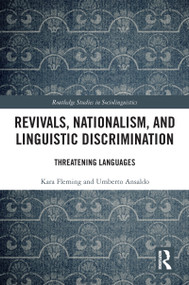 Revivals, Nationalism, and Linguistic Discrimination (Threatening Languages) - 9781032082998 by Kara Fleming, Umberto Ansaldo, 9781032082998