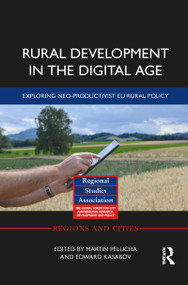 Rural Development in the Digital Age (Exploring Neo-Productivist EU Rural Policy) - 9781032085838 by Martin Pělucha, Edward Kasabov, 9781032085838