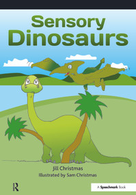 Sensory Dinosaurs by Jill Christmas, 9780863888984