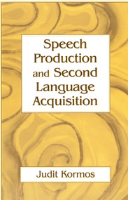 Speech Production and Second Language Acquisition - 9780805856583 by Judit Kormos, 9780805856583