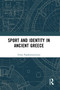 Sport and Identity in Ancient Greece - 9781032092768 by Zinon Papakonstantinou, 9781032092768