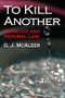 To Kill Another (Homicide and Natural Law) - 9781412849609 by Graham McAleer, 9781412849609