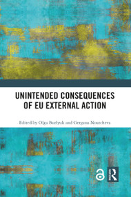 Unintended Consequences of EU External Action - 9781032090191 by Olga Burlyuk, Gergana Noutcheva, 9781032090191