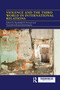 Violence and the Third World in International Relations - 9781032083940 by Randolph B. Persaud, Narendran Kumarakulasingam, 9781032083940