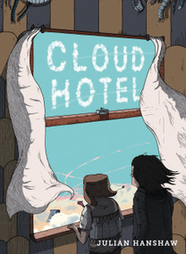 Cloud Hotel by Julian Hanshaw, 9781603094252