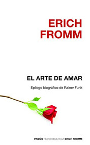 El arte de amar / The Art of Loving (Spanish Edition) by Erich Fromm, 9786077470243