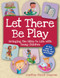 Let There Be Play: Bringing the Bible to Life with Young Children by Jonathan  Shmidt Chapman, Hector Borlasca, 9781681151144
