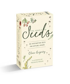 The Magic of Seeds Card Deck (An inspiration deck for nature lovers) by Clare Gogerty, 9781446312636