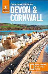 The Rough Guide to Devon & Cornwall: Travel Guide with eBook by Rough Guides, Robert Andrews, Austin Clark, 9781839059940