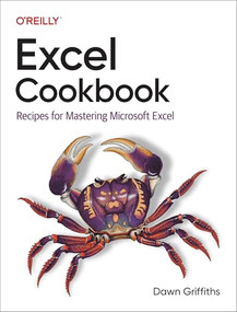 Excel Cookbook (Recipes for Mastering Microsoft Excel) by Dawn Griffiths, 9781098143329
