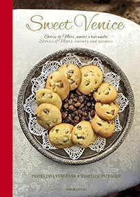 Sweet Venice (Venetian Patisserie) by Alessandra Dammone, Colin Dutton, 9788899180478