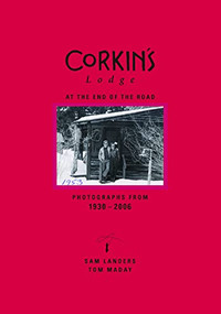 Corkin's Lodge (At the End of the Road) by Sam Landers, Tom Maday, 9781732061828