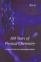 100 Years of Physical Chemistry (A Collection of Landmark Papers) by Ian W M Smith, 9780854049875