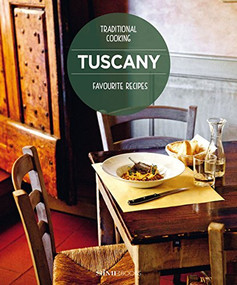 Tuscany Favourite Recipes: Traditional Cooking by Vinci Bellomo, Paola Baccetti, Laura Giusti, Franco Palandra (Tuscookany), 9788895218939