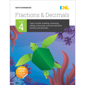 IXL Math Workbook: Grade 4 Fractions and Decimals by IXL Learning, 9781947569324