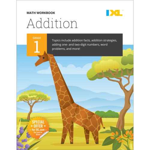 Grade 1 Addition Workbook (IXL Workbooks) by IXL Learning, 9781947569461