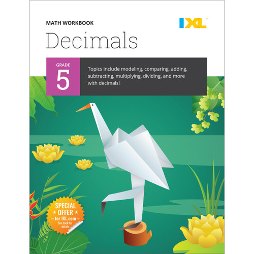 IXL Math Workbook: Grade 5 Decimals by IXL Learning, 9781947569331