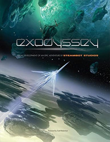 Exodyssey (Visual Development of an Epic Adventure by Steambot Studios) (Spanish Edition) by David Levy, Sebastien Larroude, Thierry Doizon, Steambot Studios, 9781933492391