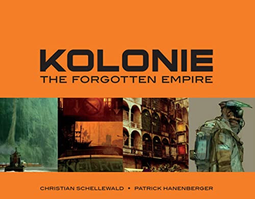KOLONIE by Patrick Hanenberger, Christian Schellewald, 9781933492506
