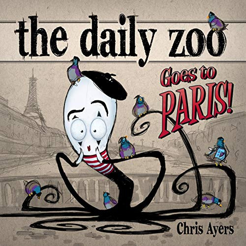 The Daily Zoo Goes to Paris by Chris Ayers, 9781933492797