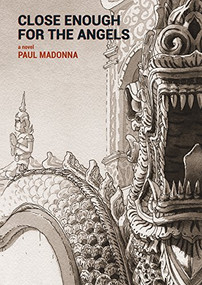 Close Enough for the Angels by Paul Madonna, 9781513260815