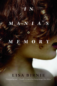 In Mania's Memory by Lisa  Birnie, 9781897476796