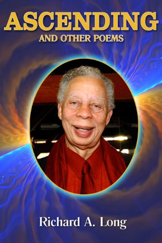 Ascending and Other Poems by Richard A. Long, 9780883783504