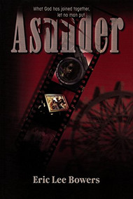 Asunder - 9780883782545 by Eric Lee Bowers, 9780883782545